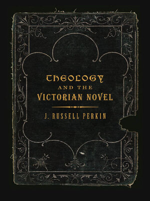 cover image of Theology and the Victorian Novel